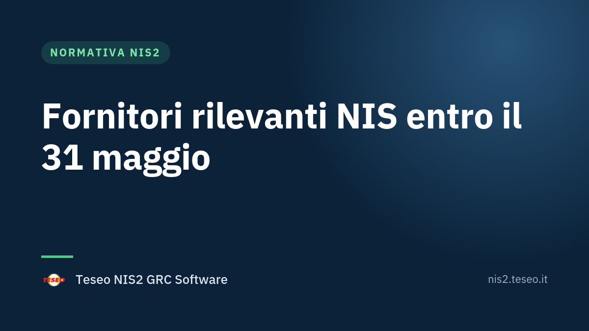 Fornitori rilevanti NIS: cosa comunicare all’ACN entro il 31 maggio